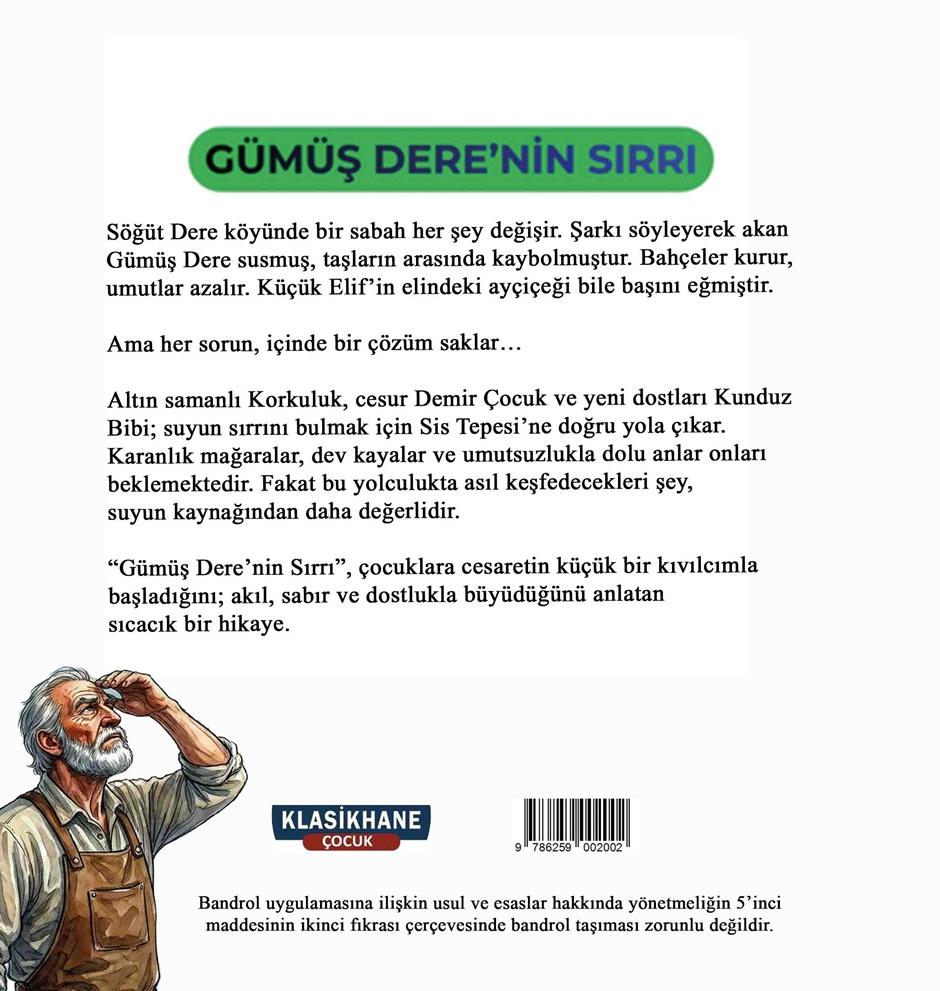 GÜMÜŞ DERE’NİN SIRRI